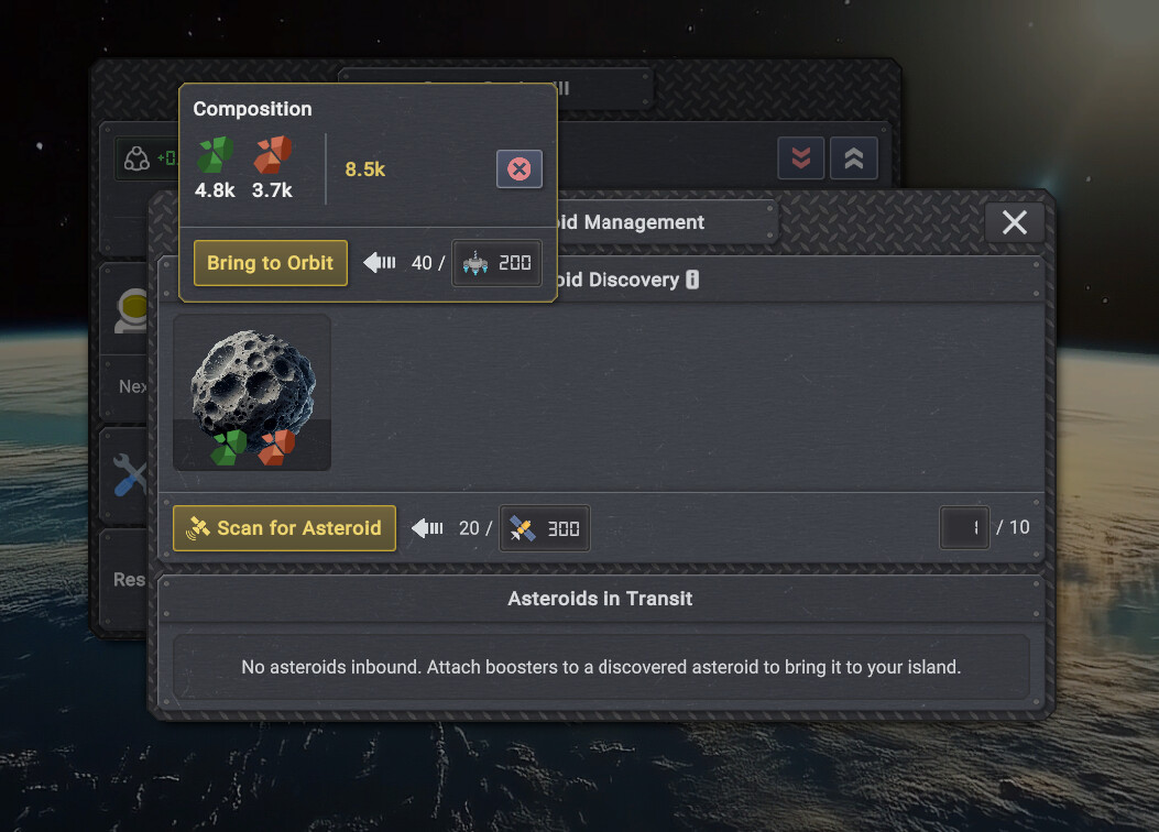 Once you find an asteroid you like, you can bring it into orbit by attaching boosters to it.